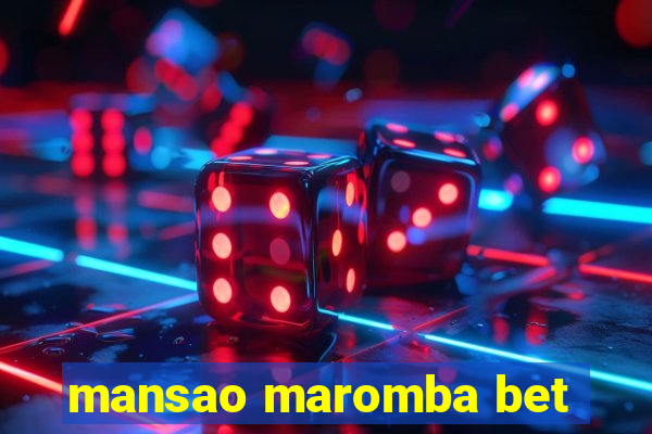 mansao maromba bet